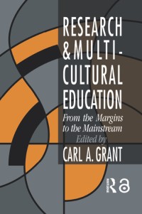 Research in multicultural education : from the margins to the mainstream