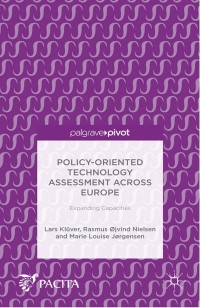 Policy-oriented technology assessment across Europe : expanding capacities