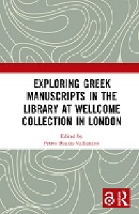 Exploring Greek manuscripts in the library at Wellcome Collection in London