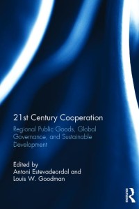 21st century cooperation: regional public goods, global governance, and sustainable development