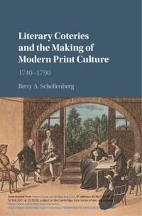 Literary coteries and the making of modern print culture, 1740-1790