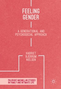 Feeling gender : a generational and psychosocial approach