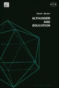 ALTHUSSER AND EDUCATION : reassessing critical education