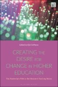 Creating the desire for change in higher education : the Amsterdam path to the research-teaching nexus