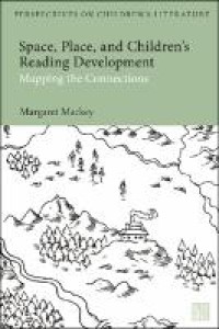 Space, place, and children's reading development : mapping the connections