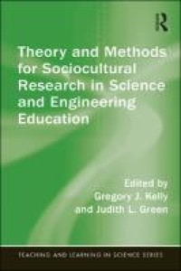 Theory and methods for sociocultural research in science and engineering education