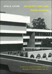 Architecture and development : Israeli construction in Sub-Saharan Africa and the settler colonial imagination, 1958-1973