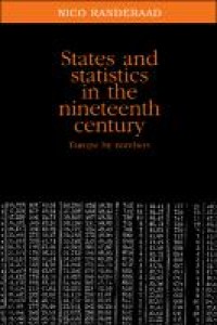 States and statistics in the nineteenth century : Europe by numbers