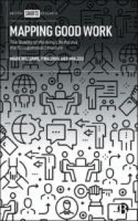 Mapping good work : the quality of working life across the occupational structure