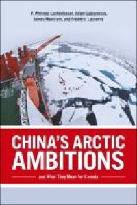 China's Arctic Ambitions And What They Mean For Canada