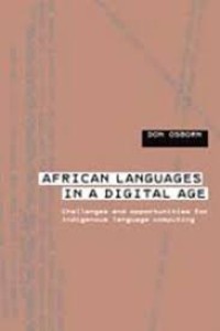 African languages in a digital age:
challenges and opportunities for indigenous language computing