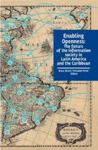 Enabling openness: the future of the information society in Latin America and the Caribbean