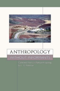 Anthropology without informants : collected works in paleoanthropology