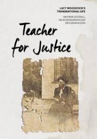 Teacher for justice: Lucy Woodcock's transnational life