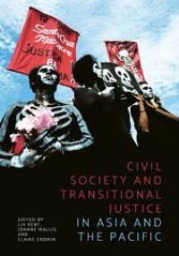 Civil society and transitional justice in Asia and the Pacific