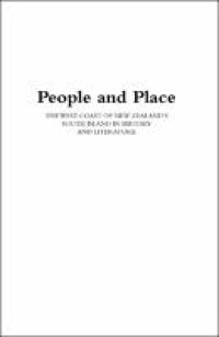 People and place : the west coast of new zealand's South Island in history and literature