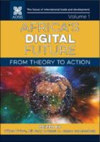 Africa's digital future : from theory to action