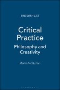 Critical practice : philosophy and creativity