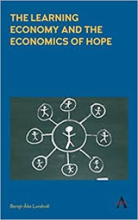 The Learning Economy and the Economics of Hope