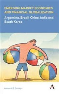 Emerging market economies and financial globalization: argentina, brazil, china, india and south korea