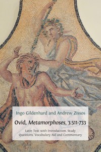 Ovid, Metamorphoses, 3.511-733 : Latin text with introduction, commentary, glossary of terms, vocabulary aid and study questions