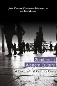 Zombies in western culture: a twenty-first century crisis