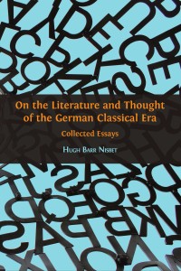 On the literature and thought of the German Classical Era : collected essays