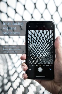 Introducing vigilant audiences