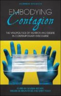 Embodying contagion: the Viropolitics of horror and desire in contemporary discourse