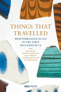 Things that travelled : Mediterranean glass in the first millennium CE