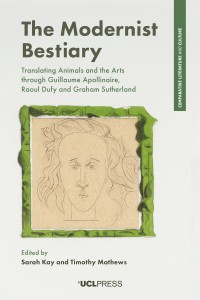 The modernist bestiary : translating animals and the arts through Guillaume Apollinaire, Raoul Dufy and Graham Sutherland