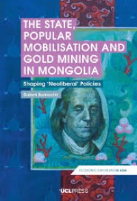 The state, popular mobilisation and gold mining in Mongolia