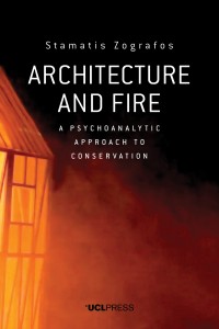 Architecture and fire : a psychoanalytic approach to conservation