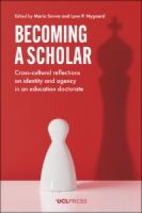 Becoming a Scholar : Cross-cultural reflections on identity and agency in an education doctorate