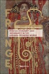 Medical humanity and inhumanity in the German-speaking world