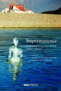 Impermanence : exploring continuous change across cultures