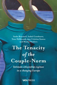 The tenacity of the couple-norm : intimate citizenship regimes in a changing Europe