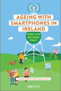 Ageing with smartphones in Ireland : when life becomes craft