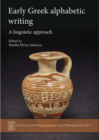 Early greek alphabetic writing : a linguistic approach