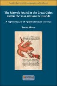 The marvels found in the great cities and in the seas and on the islands : a representative of 'Aǧā'ib literature in Syriac