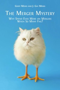 The Merger Mystery : Why Spend Ever More on Mergers When So Many Fail?