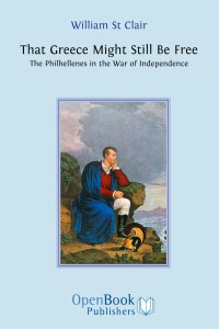 That Greece might still be free; : the Philhellenes in the War of Independence