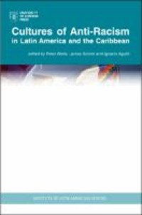 Cultures of anti-racism in Latin America and the Caribbean