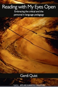 Reading With My Eyes Open: Embracing the critical and the personal in language pedagogy