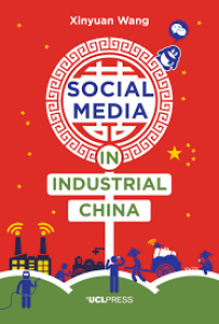 Social media in Industrial China