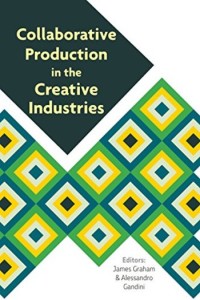 Collaborative production in the creative industries