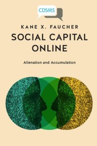 Social capital online : alienation and accumulation