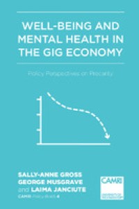 Well-being and mental health in the gig economy : policy perspectives on precarity