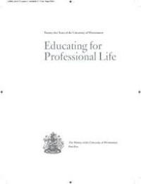 Educating for professional life : twenty-five years of the University of Westminster