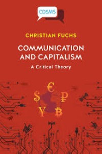 Communication and capitalism: a critical theory